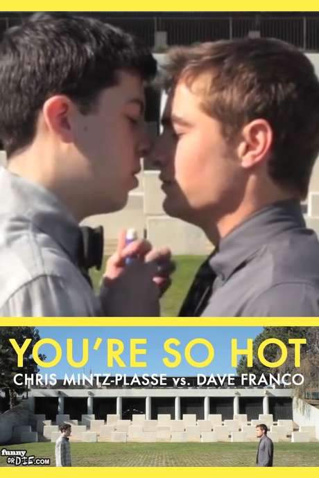 You’re So Hot with Chris Mintz-Plasse and Dave Franco
